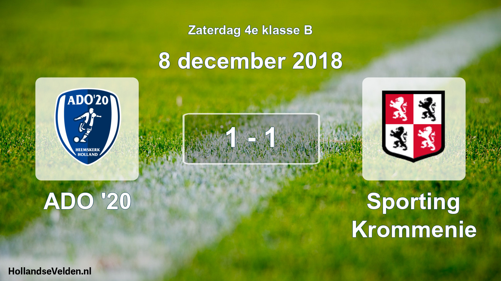 Total number of matches played: ADO '20 - Sporting Krommenie 1 - 1 (8 December 2018)