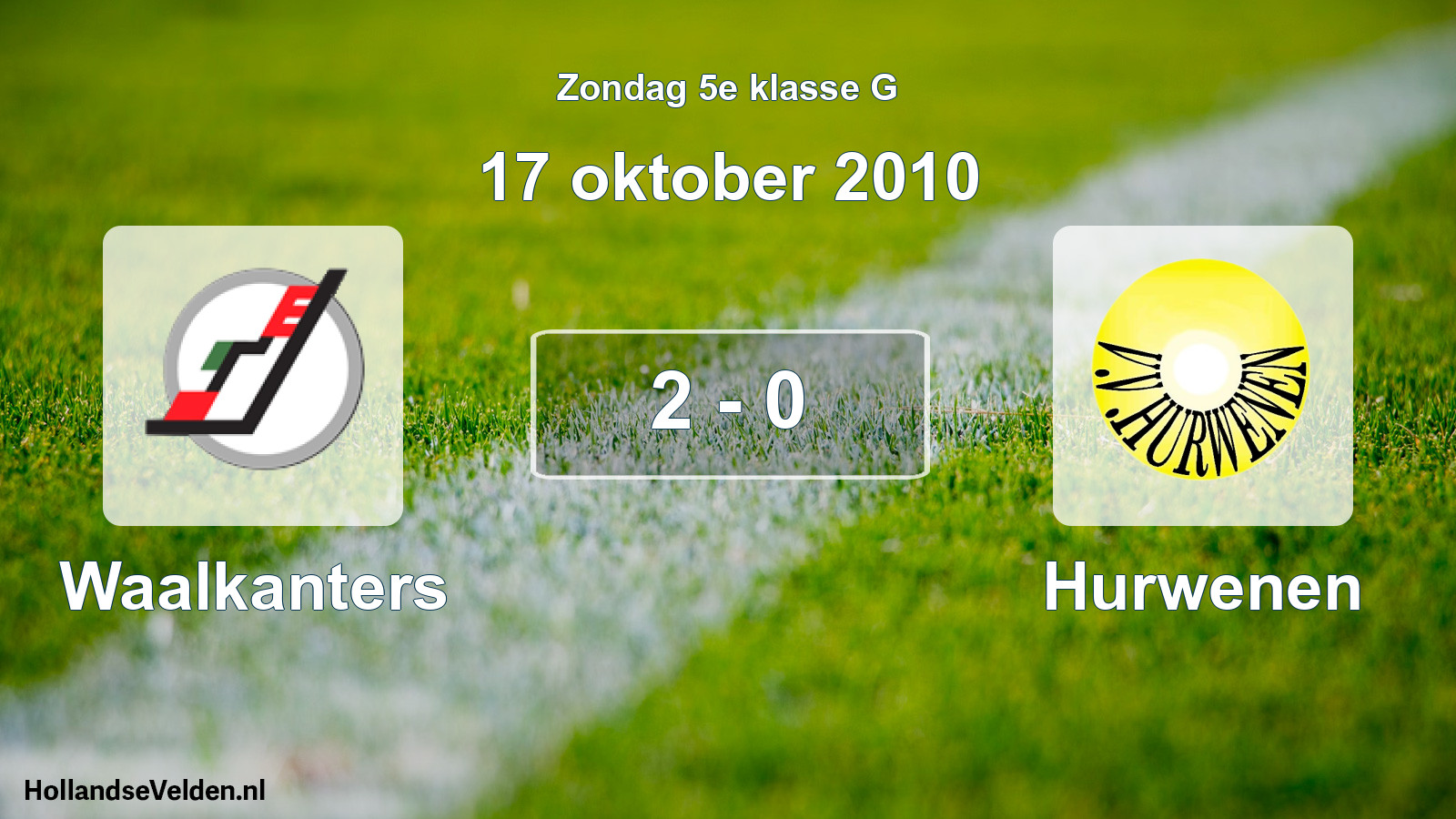 Total number of matches played: Waalkanters - Hurwenen 2 - 0 (17 October 2010)