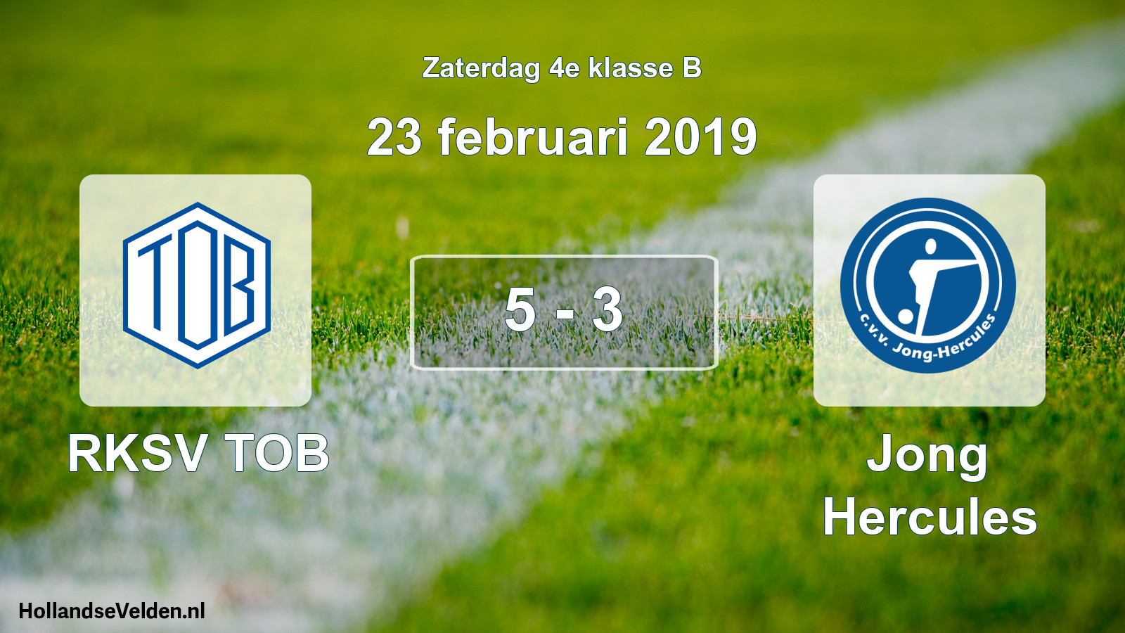 Total number of matches played: RKSV TOB - Jong Hercules 5 - 3 (23 February 2019)