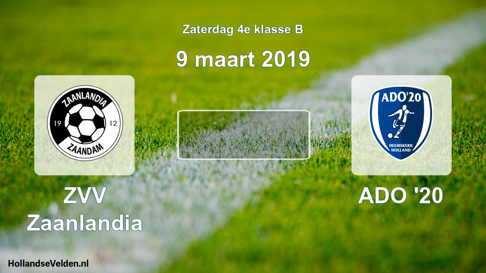 Scheduled Match: ZVV Zaanlandia - ADO '20 (9 March 2019)