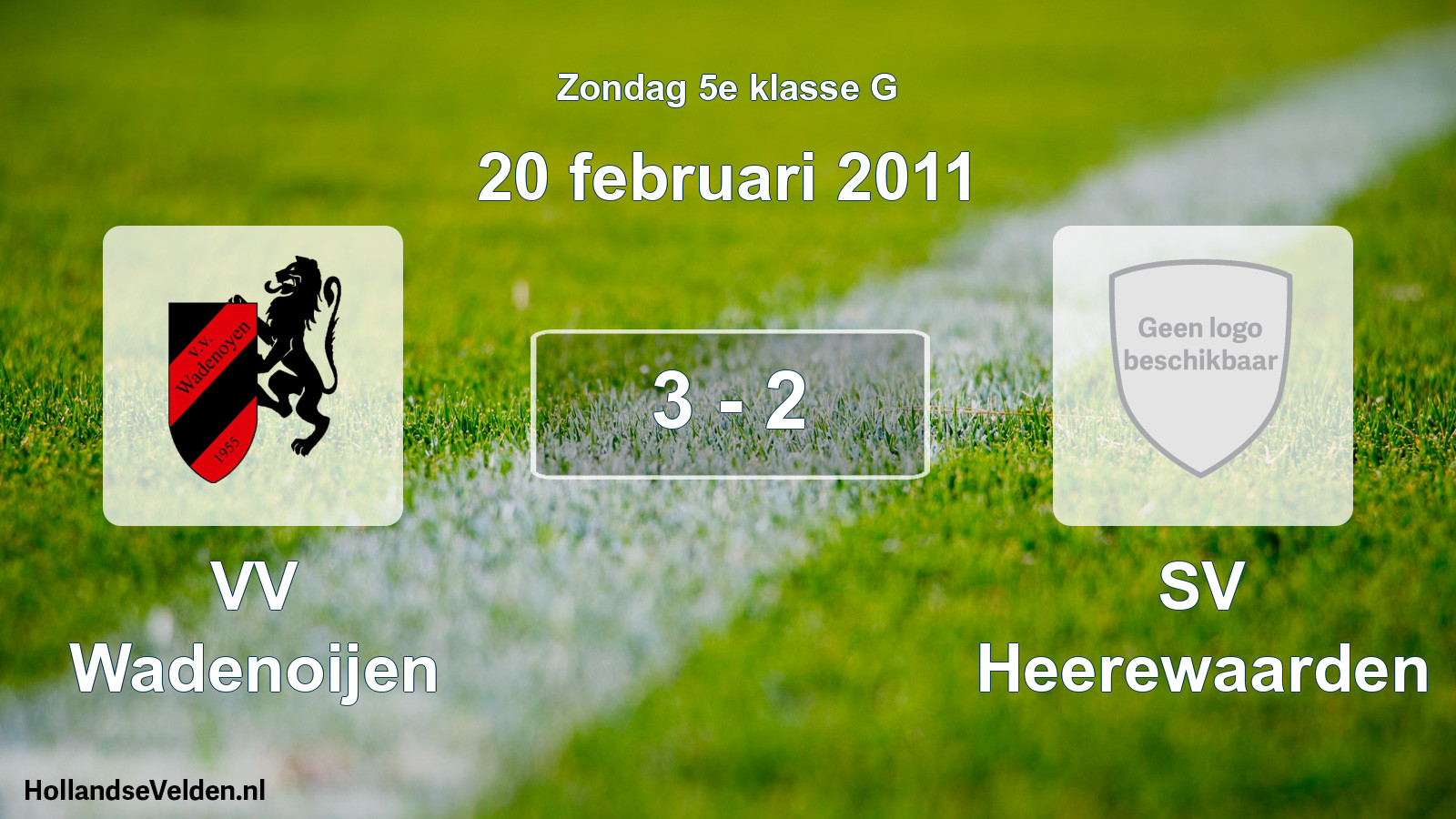 Total number of matches played: VV Wadenoijen - SV Heerewaarden 3 - 2 (20 February 2011)
