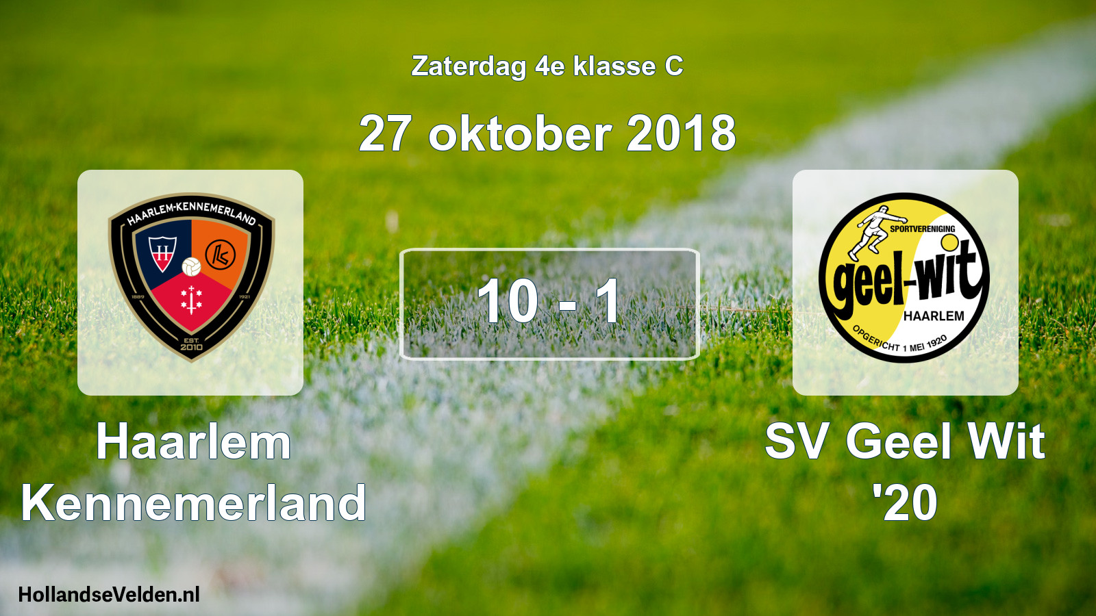 Total number of matches played: Haarlem Kennemerland - SV Geel Wit '20 10 - 1 (27 October 2018)