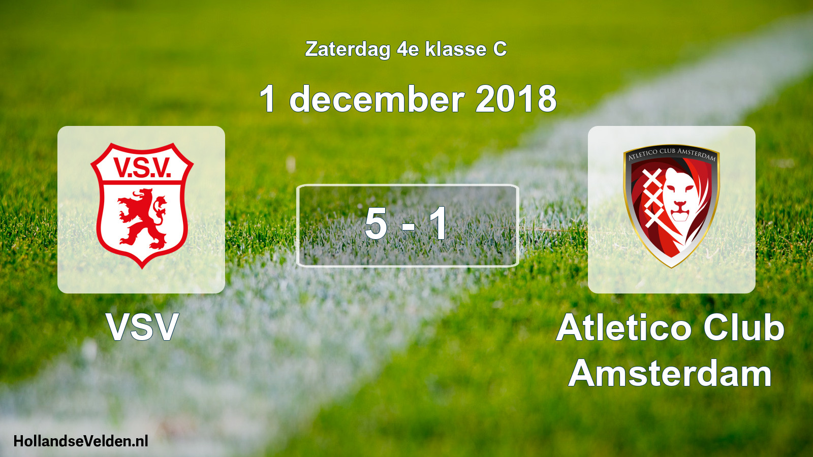 Total number of matches played: VSV - Atletico Club Amsterdam 5 - 1 (1 December 2018)