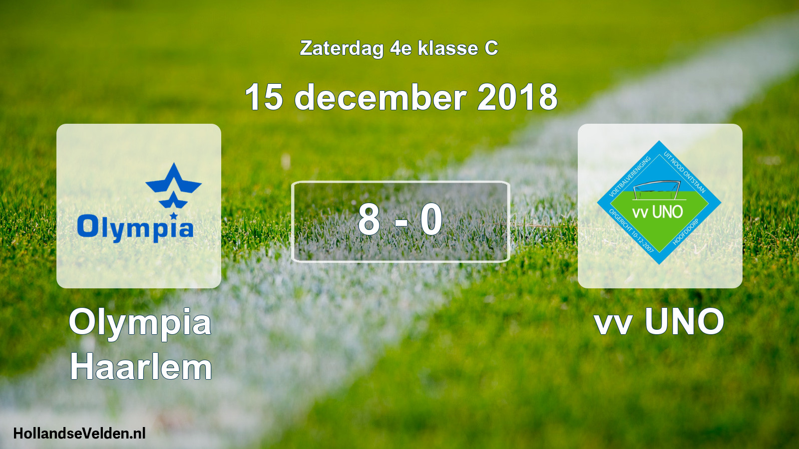 Total number of matches played: Olympia Haarlem - vv UNO 8 - 0 (15 December 2018)