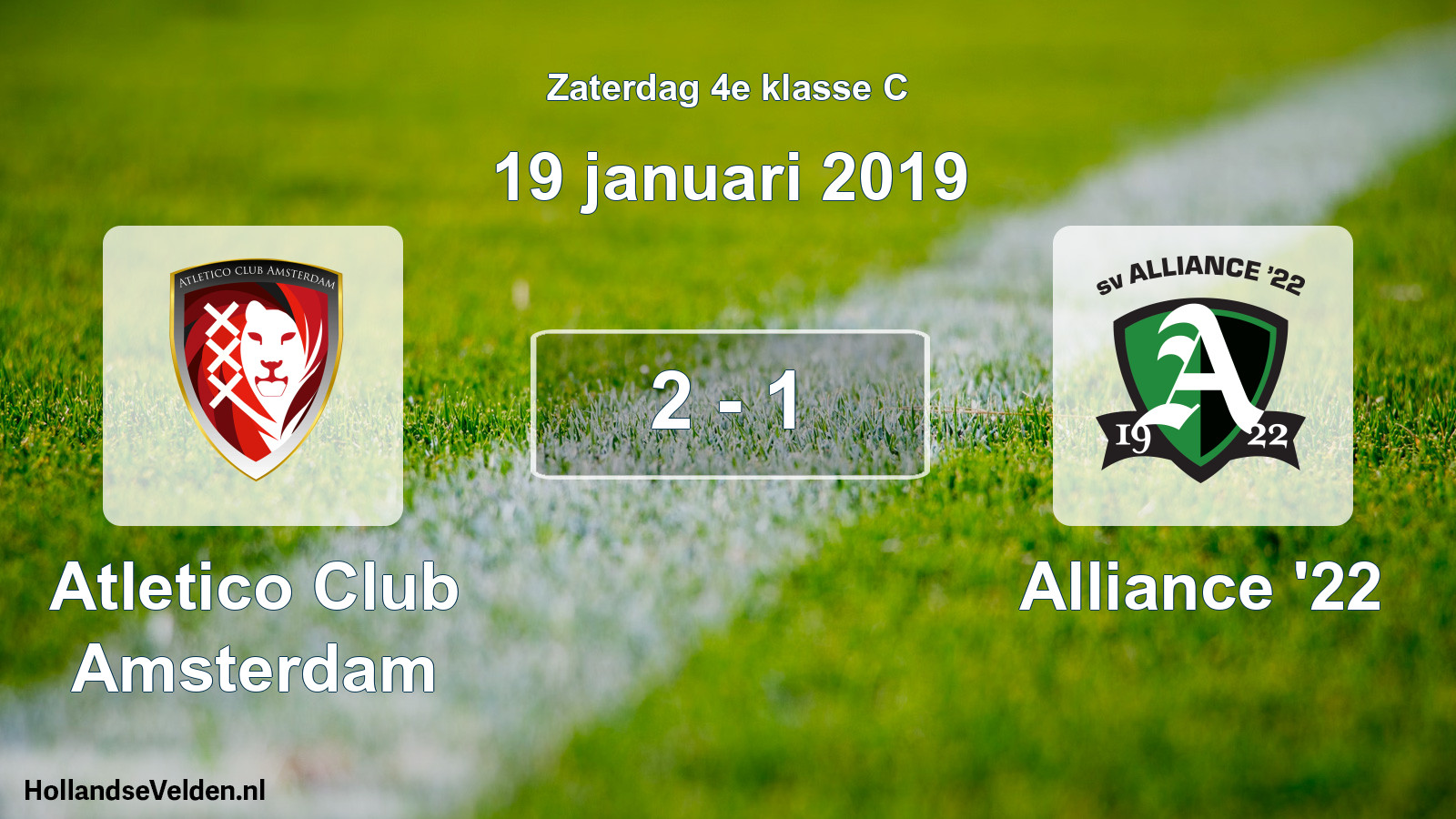 Total number of matches played: Atletico Club Amsterdam - Alliance '22 2 - 1 (19 January 2019)