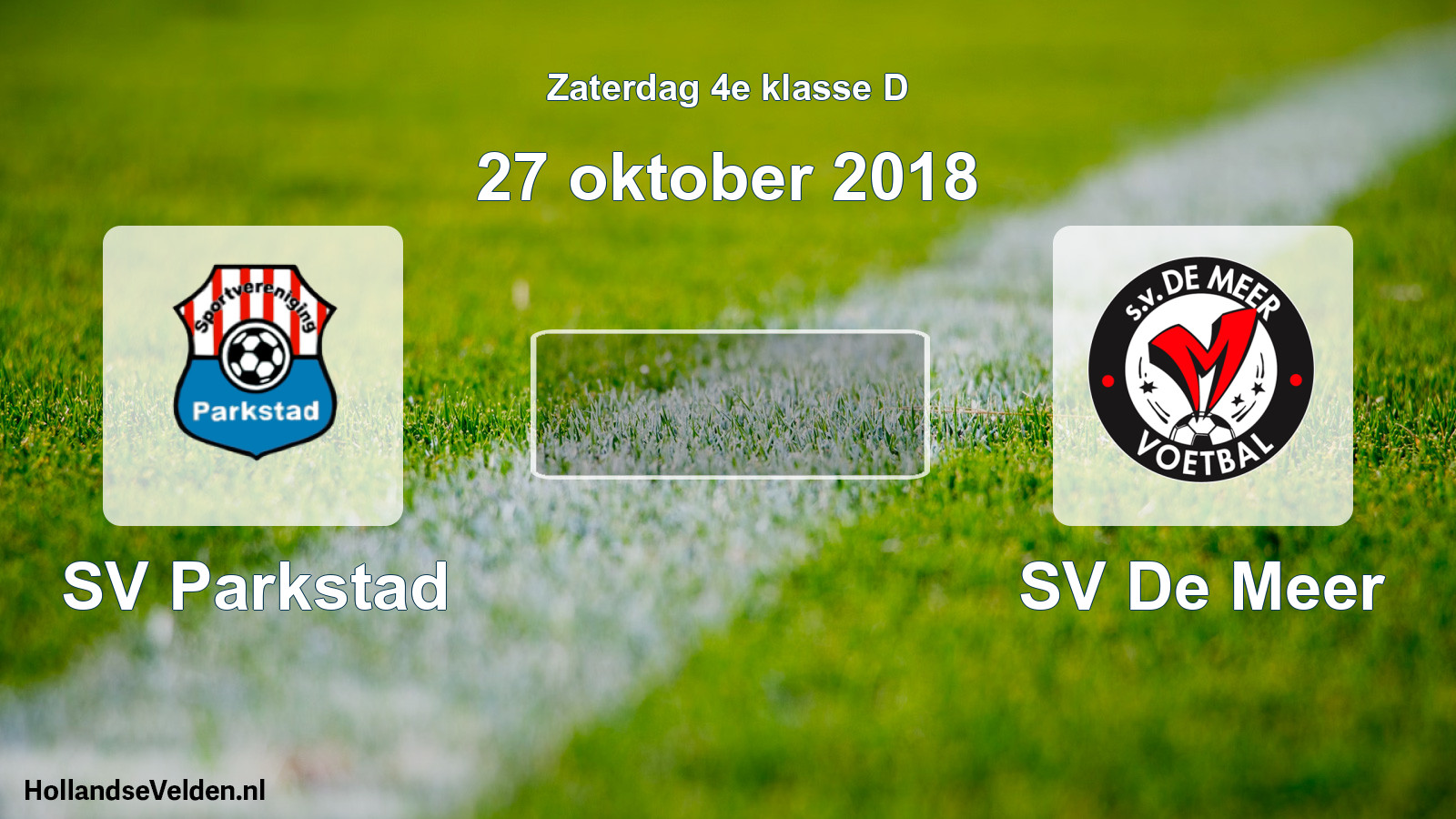 Scheduled Match: SV Parkstad - SV De Meer (27 October 2018)