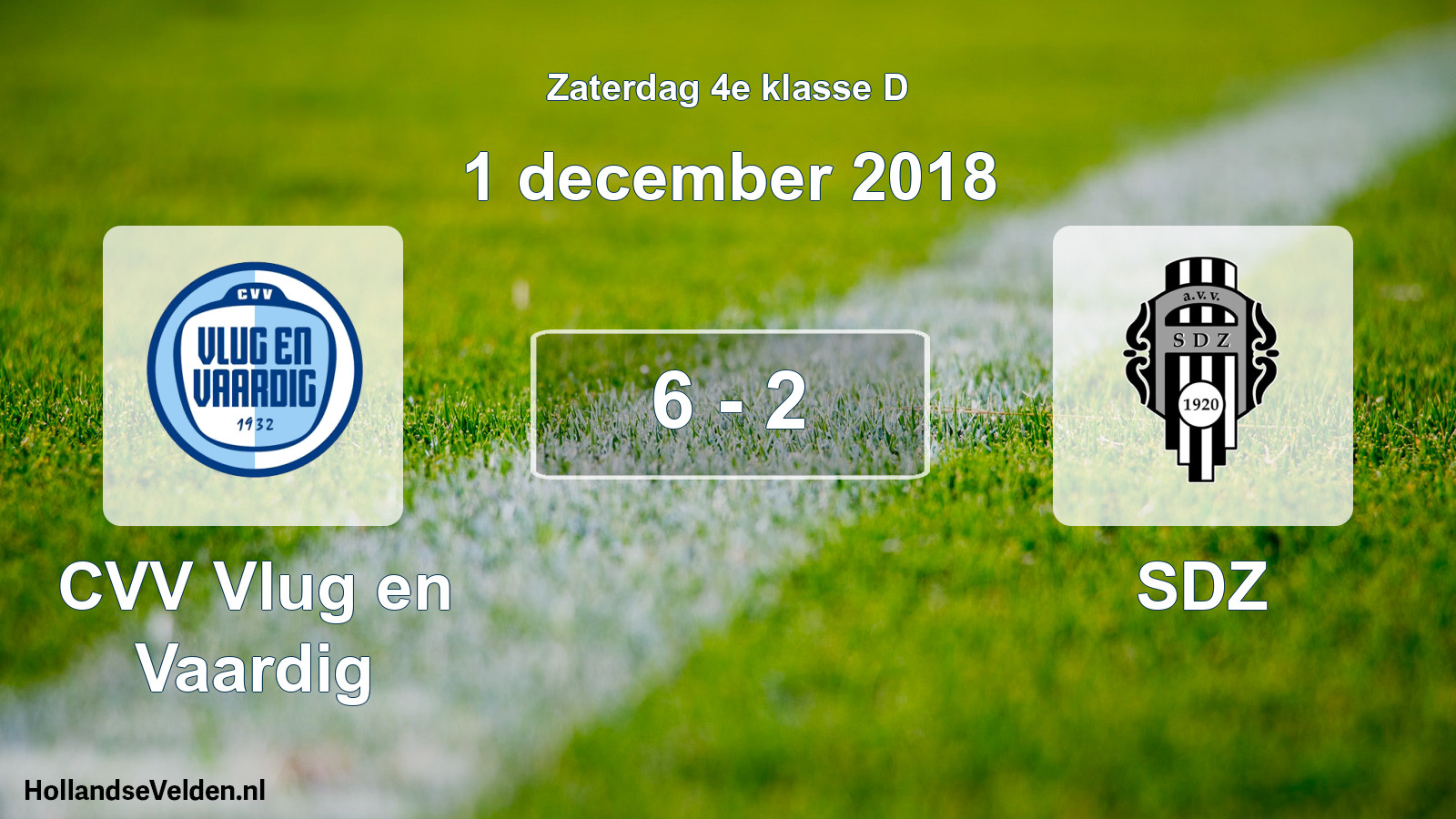 Total number of matches played: CVV Vlug en Vaardig - SDZ 6 - 2 (1 December 2018)