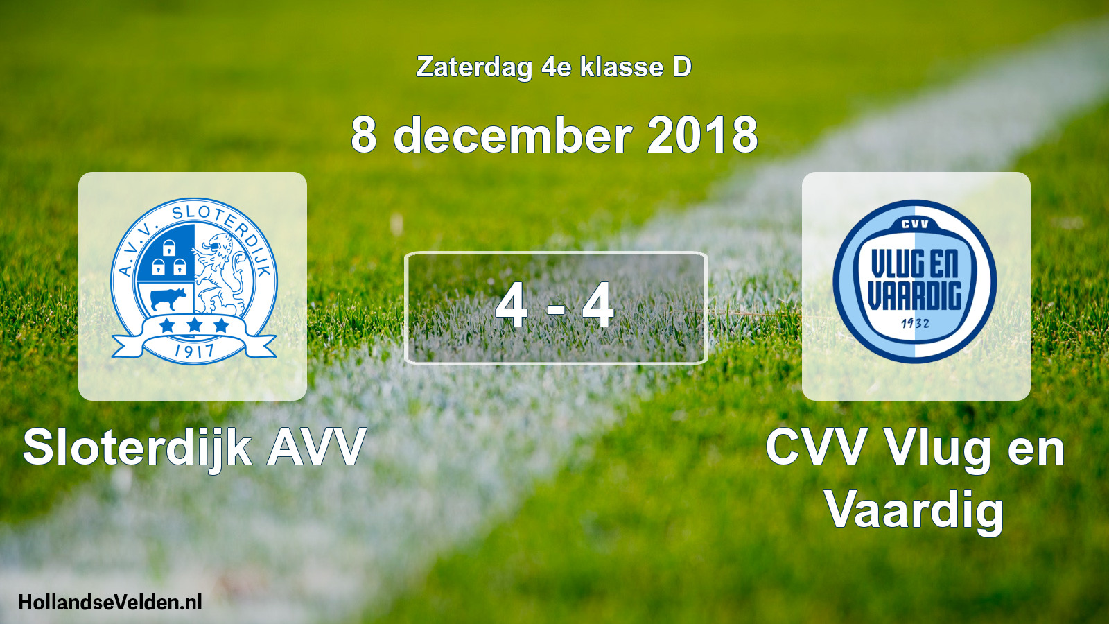 Total number of matches played: Sloterdijk AVV - CVV Vlug en Vaardig 4 - 4 (8 December 2018)