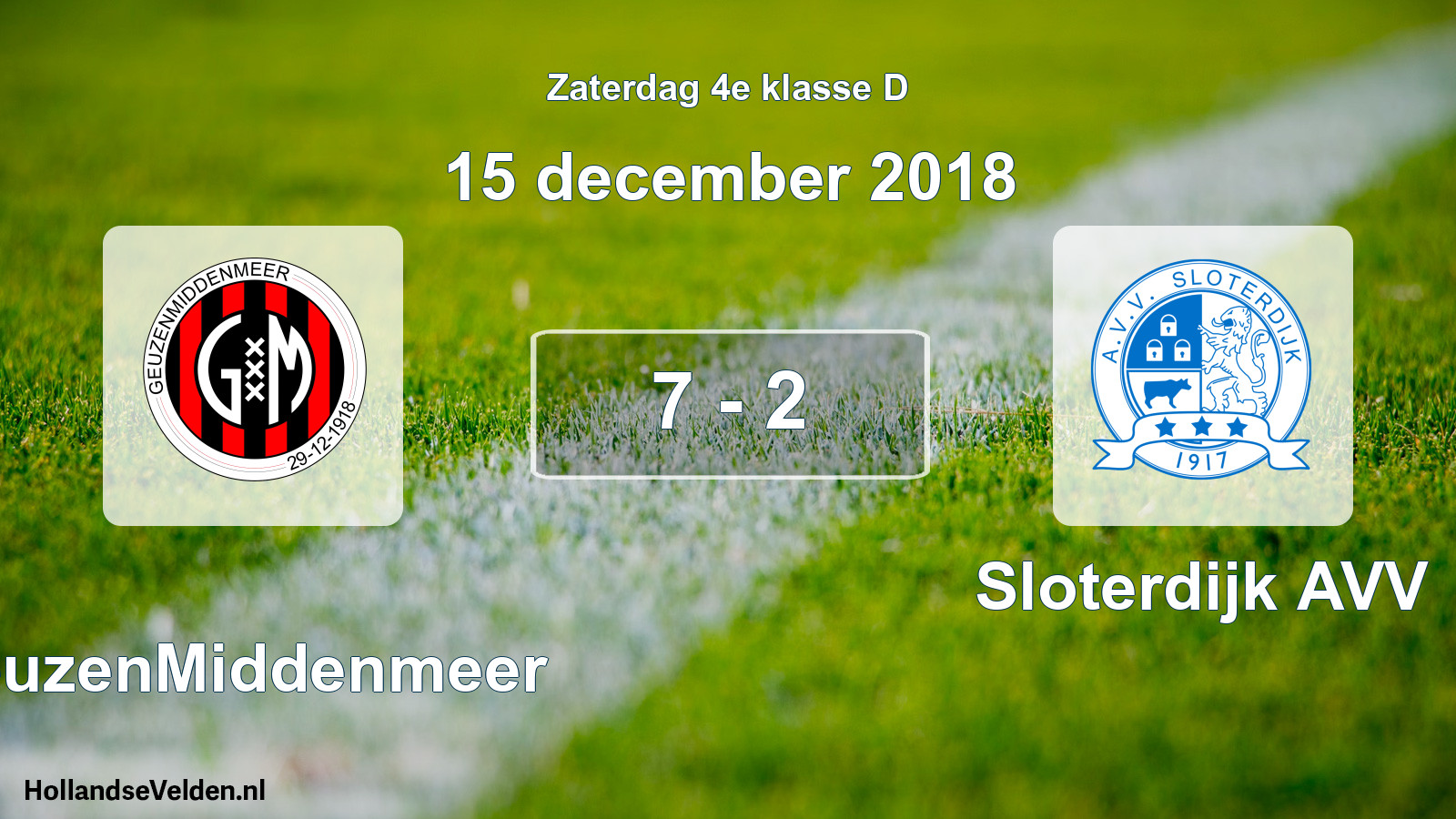 Total number of matches played: GeuzenMiddenmeer - Sloterdijk AVV 7 - 2 (15 December 2018)