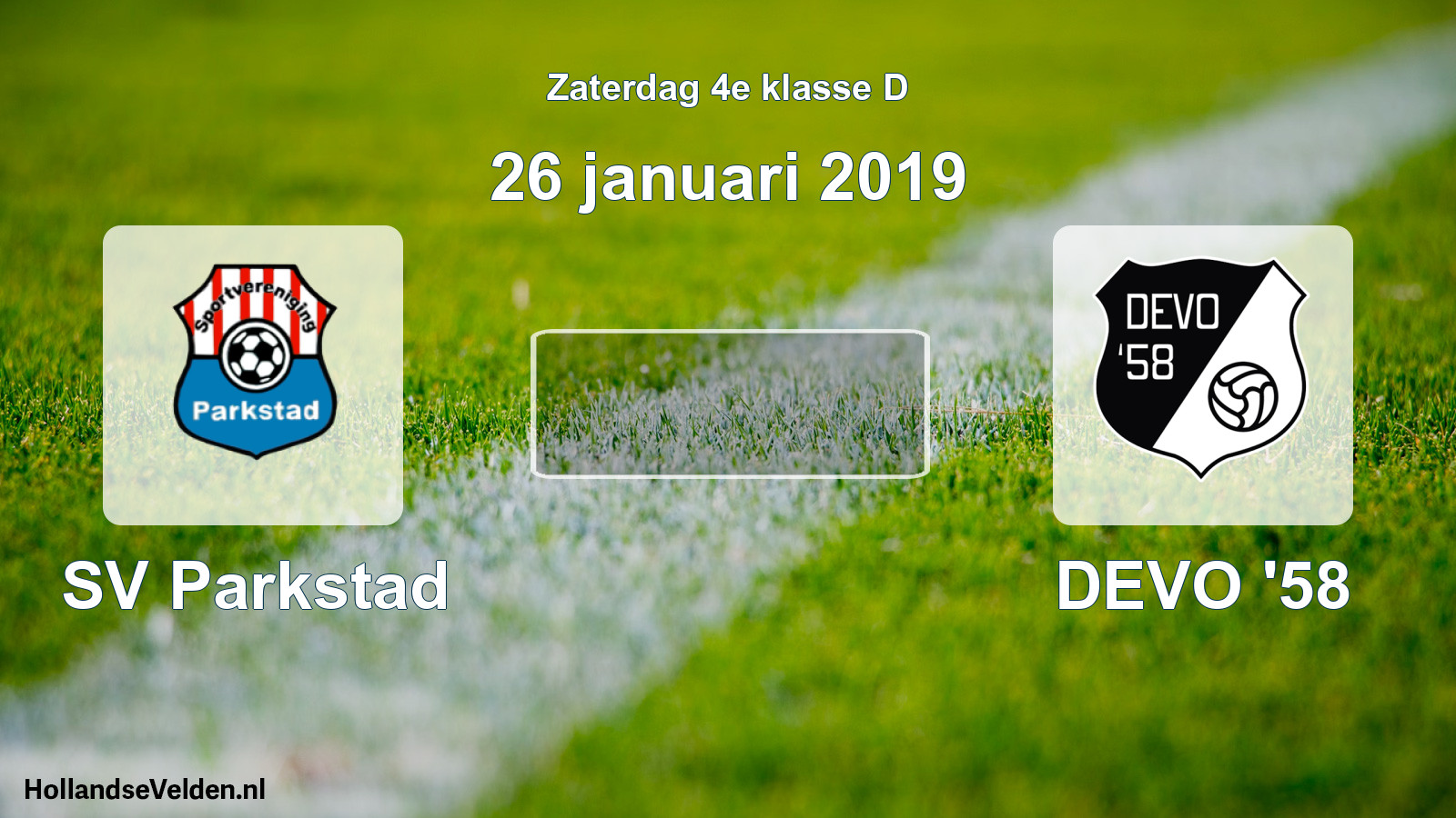 Scheduled Match: SV Parkstad - DEVO '58 (26 January 2019)