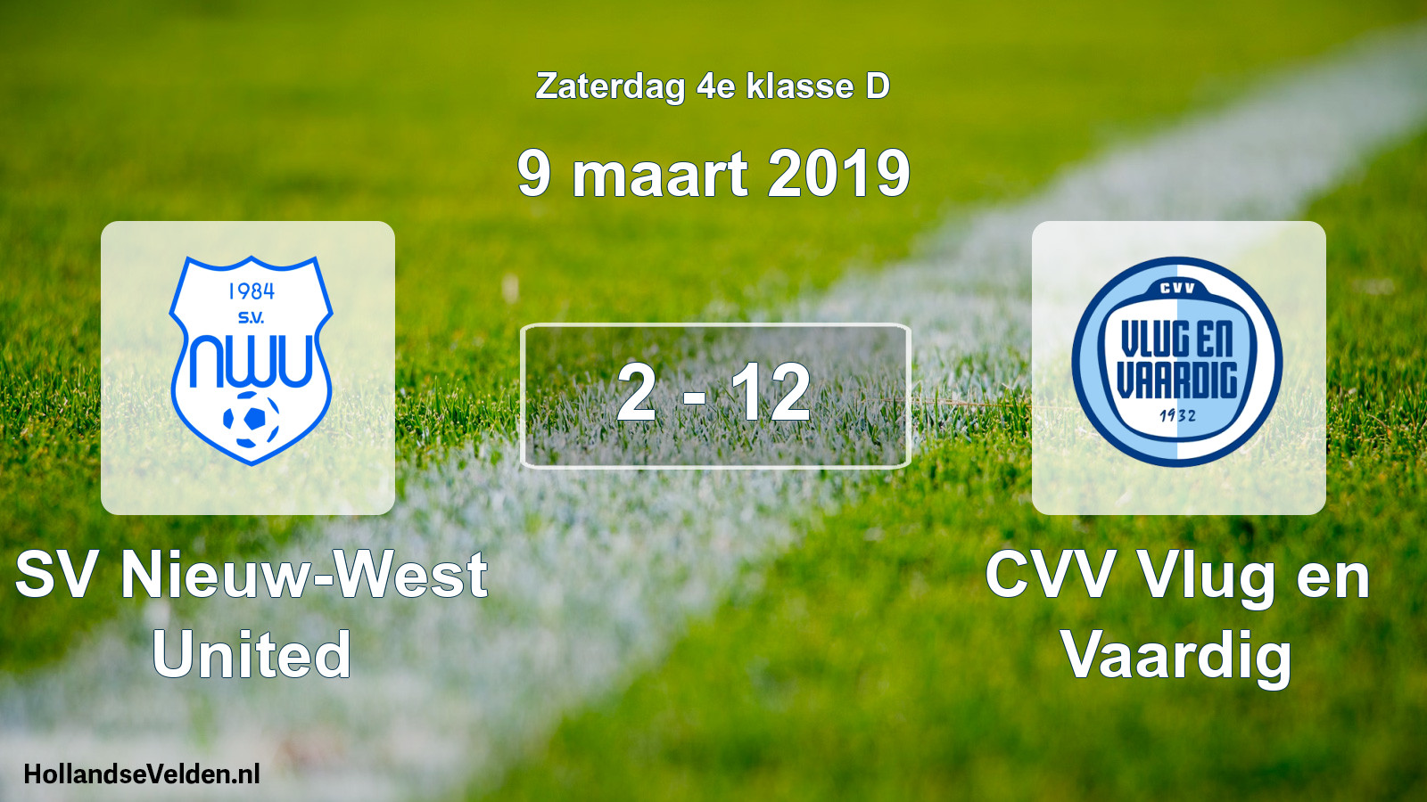 Total number of matches played: SV Nieuw-West United - CVV Vlug en Vaardig 2 - 12 (9 March 2019)
