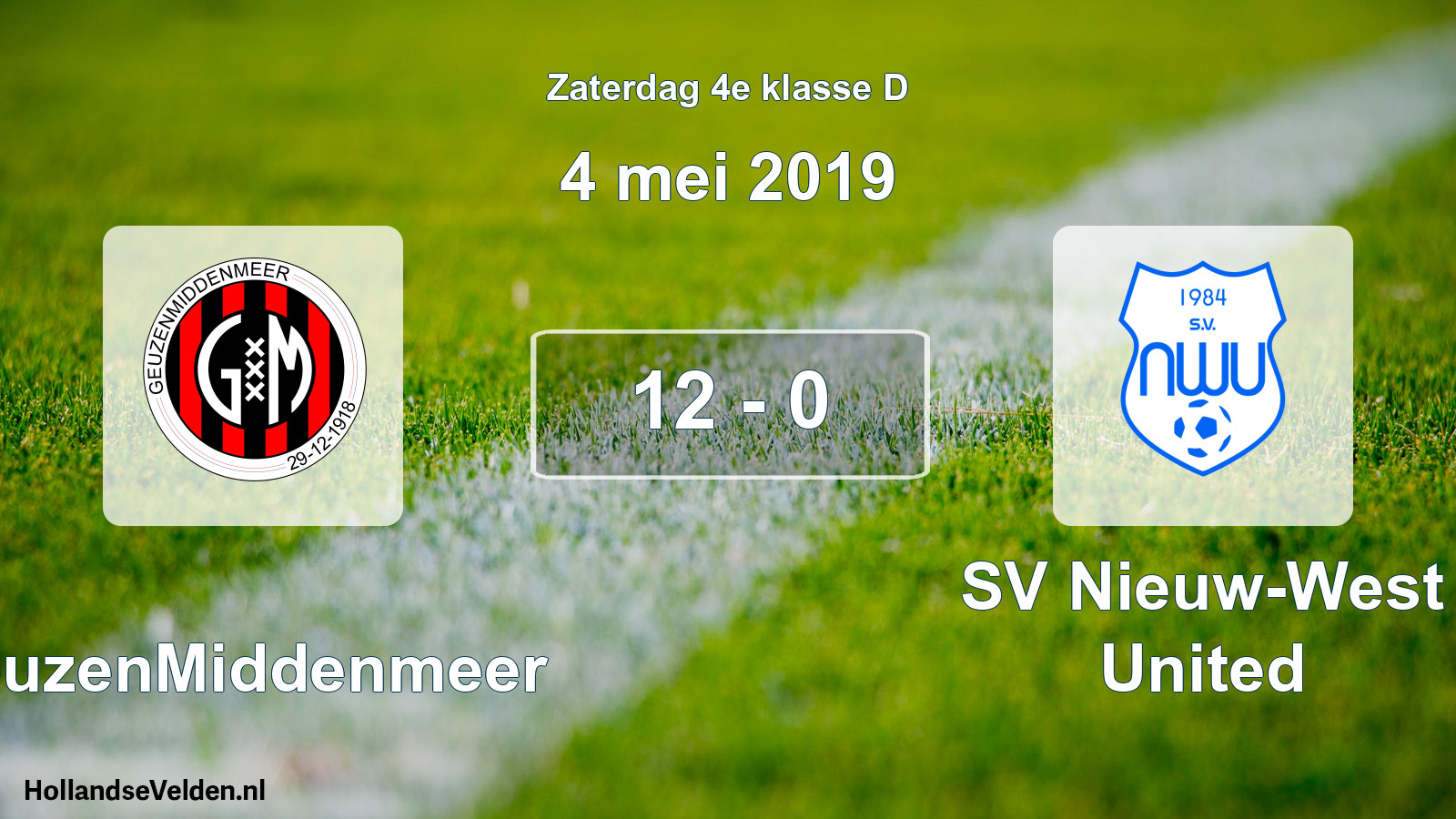 Total number of matches played: GeuzenMiddenmeer - SV Nieuw-West United 12 - 0 (4 May 2019)