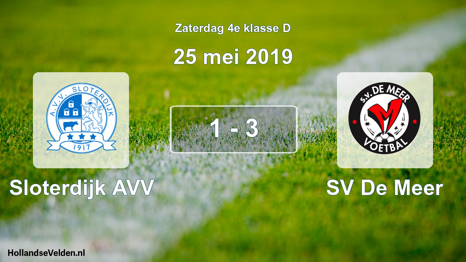 Total number of matches played: Sloterdijk AVV - SV De Meer 1 - 3 (25 May 2019)