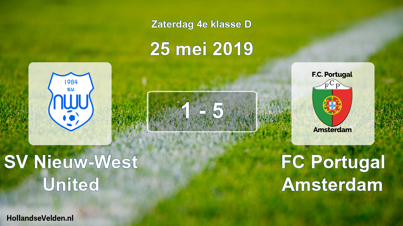 Total number of matches played: SV Nieuw-West United - FC Portugal Amsterdam 1 - 5 (25 May 2019)