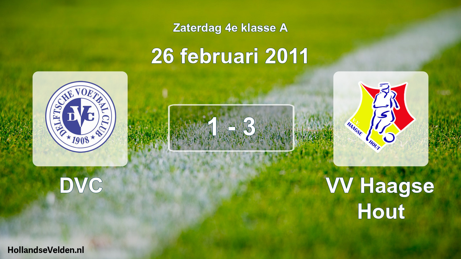 Total number of matches played: DVC - VV Haagse Hout 1 - 3 (26 February 2011)