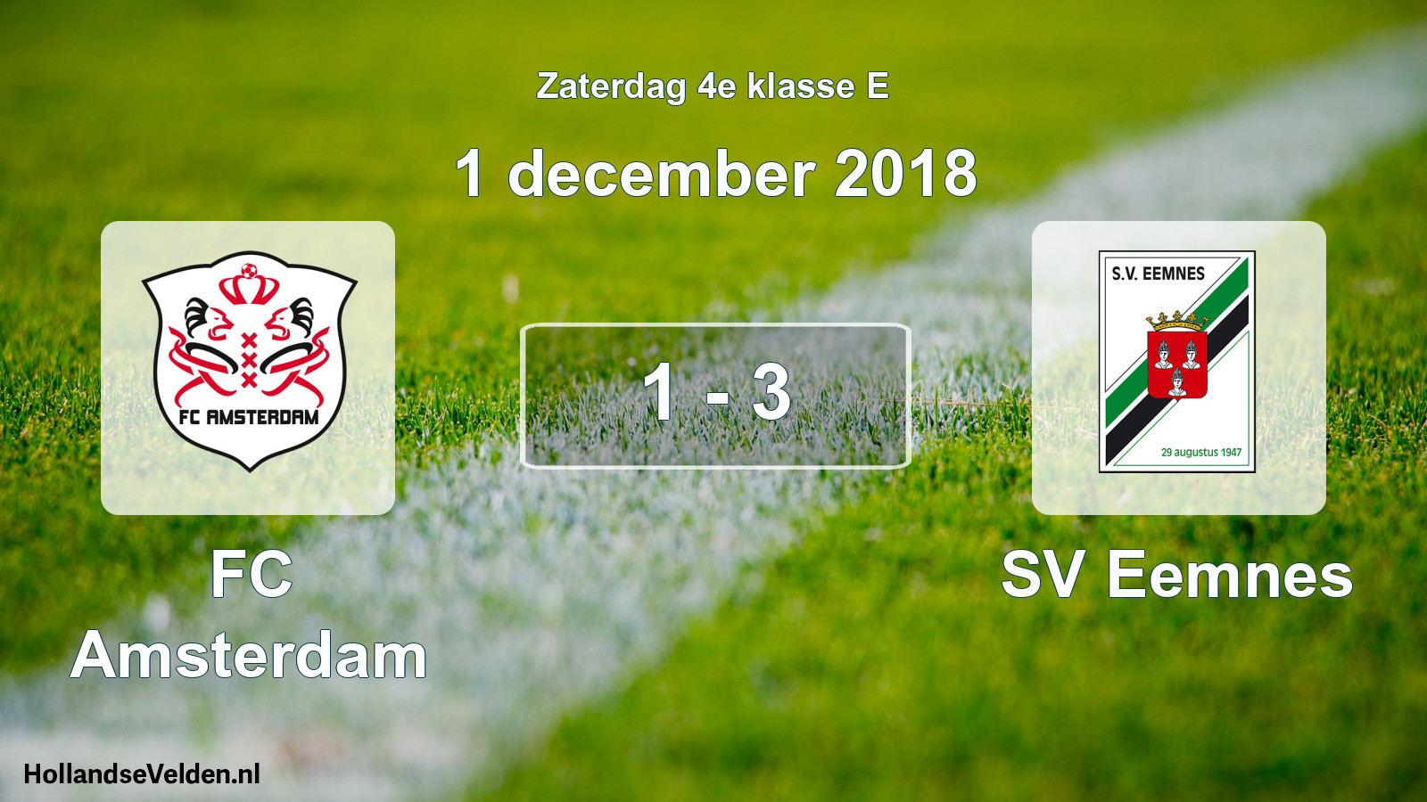 Total number of matches played: FC Amsterdam - SV Eemnes 1 - 3 (1 December 2018)