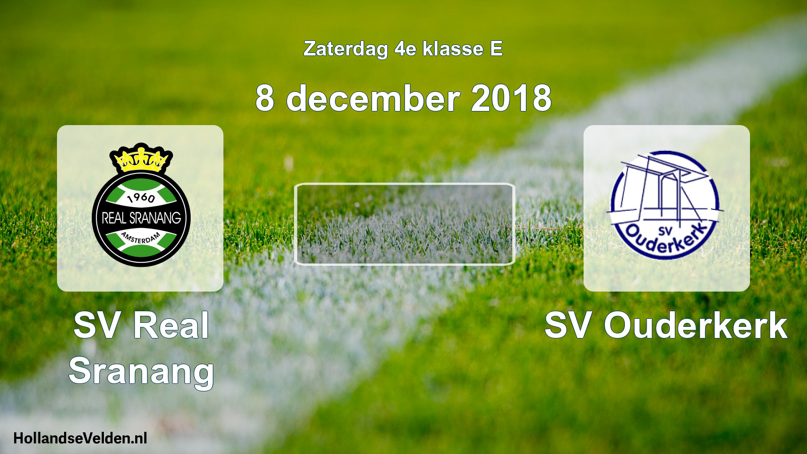 Scheduled Match: SV Real Sranang - SV Ouderkerk (8 December 2018)