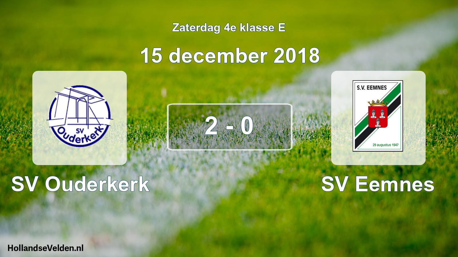 Total number of matches played: SV Ouderkerk - SV Eemnes 2 - 0 (15 December 2018)
