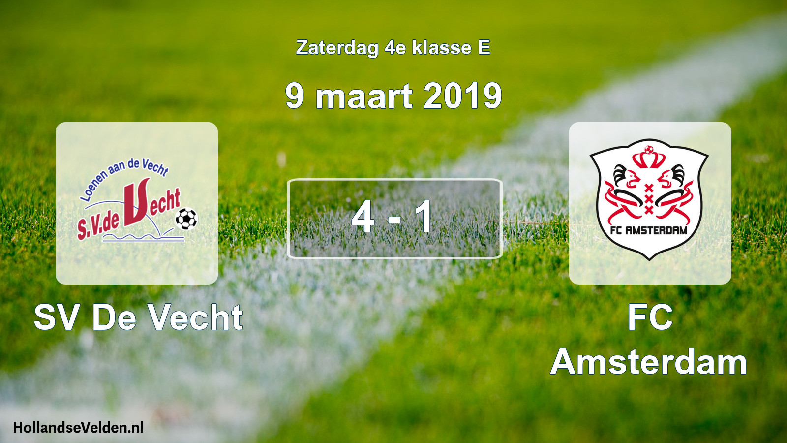 Total number of matches played: SV De Vecht - FC Amsterdam 4 - 1 (9 March 2019)
