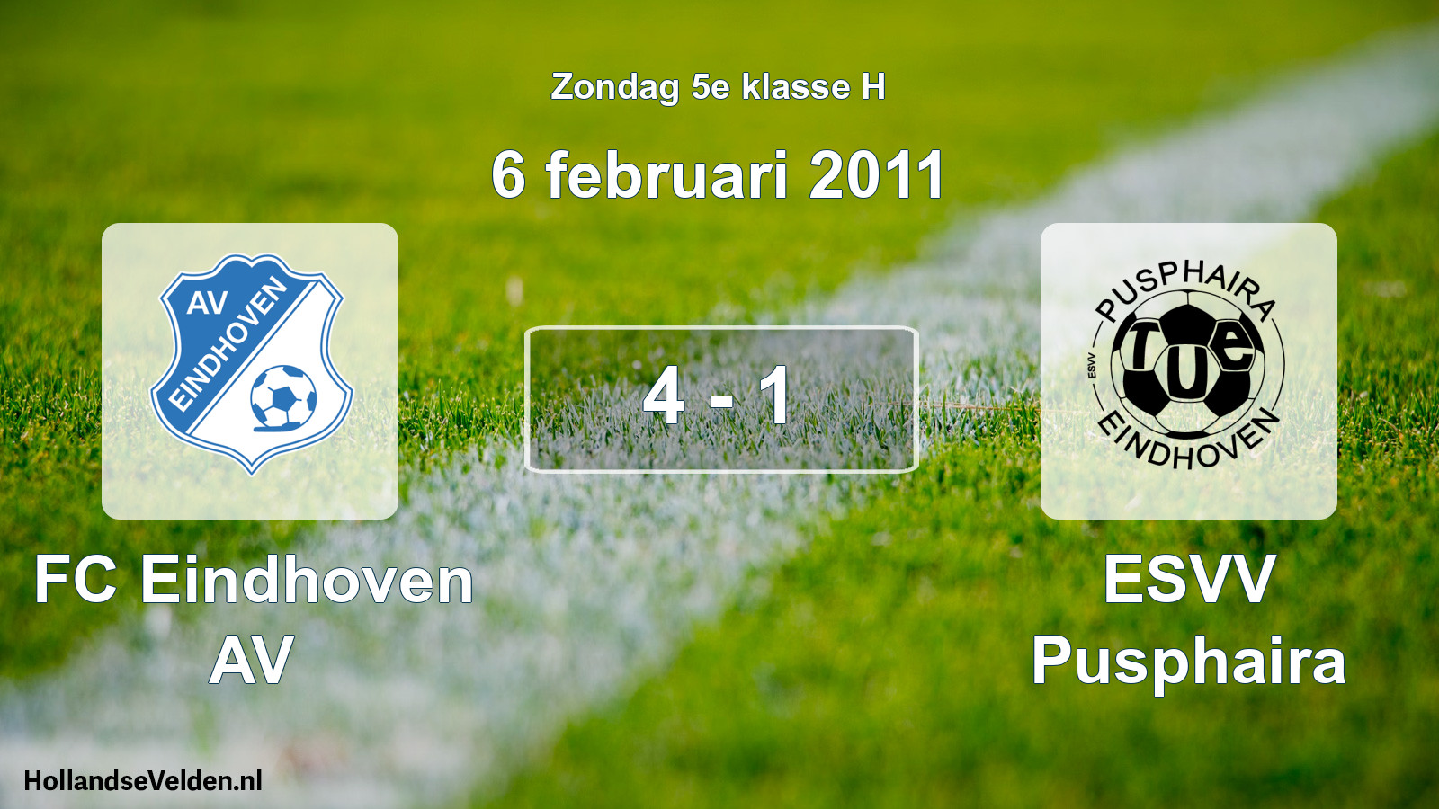 Total number of matches played: FC Eindhoven AV - ESVV Pusphaira 4 - 1 (6 February 2011)