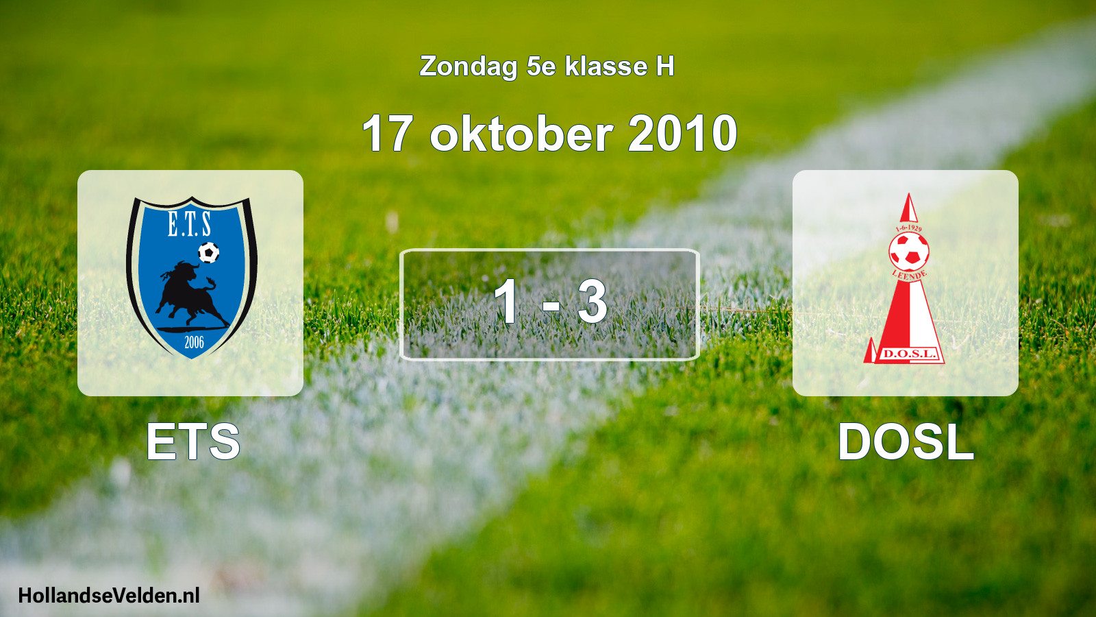 Total number of matches played: ETS - DOSL 1 - 3 (17 October 2010)