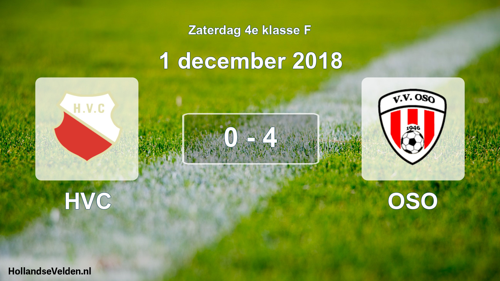 Total number of matches played: HVC - OSO 0 - 4 (1 December 2018)