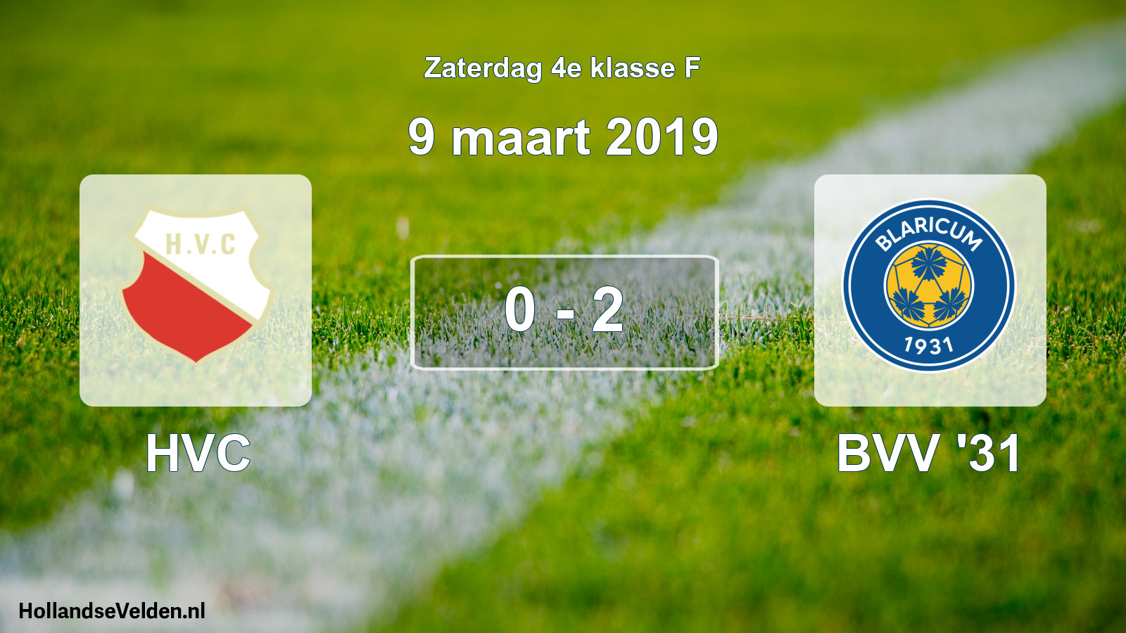 Total number of matches played: HVC - BVV '31 0 - 2 (9 March 2019)