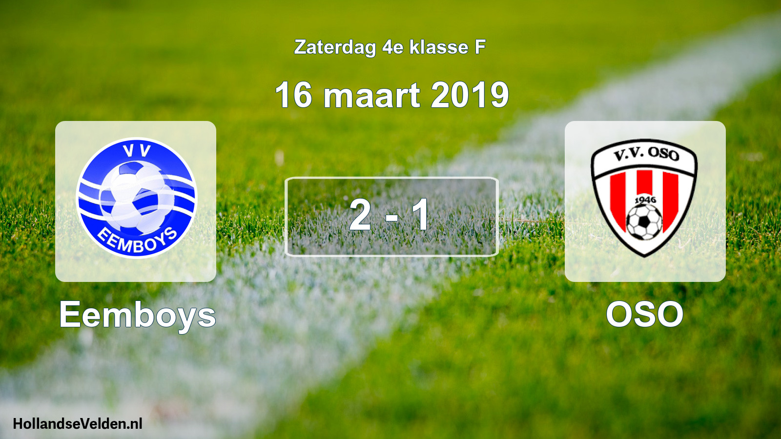 Total number of matches played: Eemboys - OSO 2 - 1 (16 March 2019)