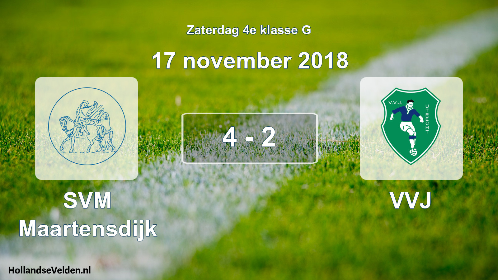 Total number of matches played: SVM Maartensdijk - VVJ 4 - 2 (17 November 2018)