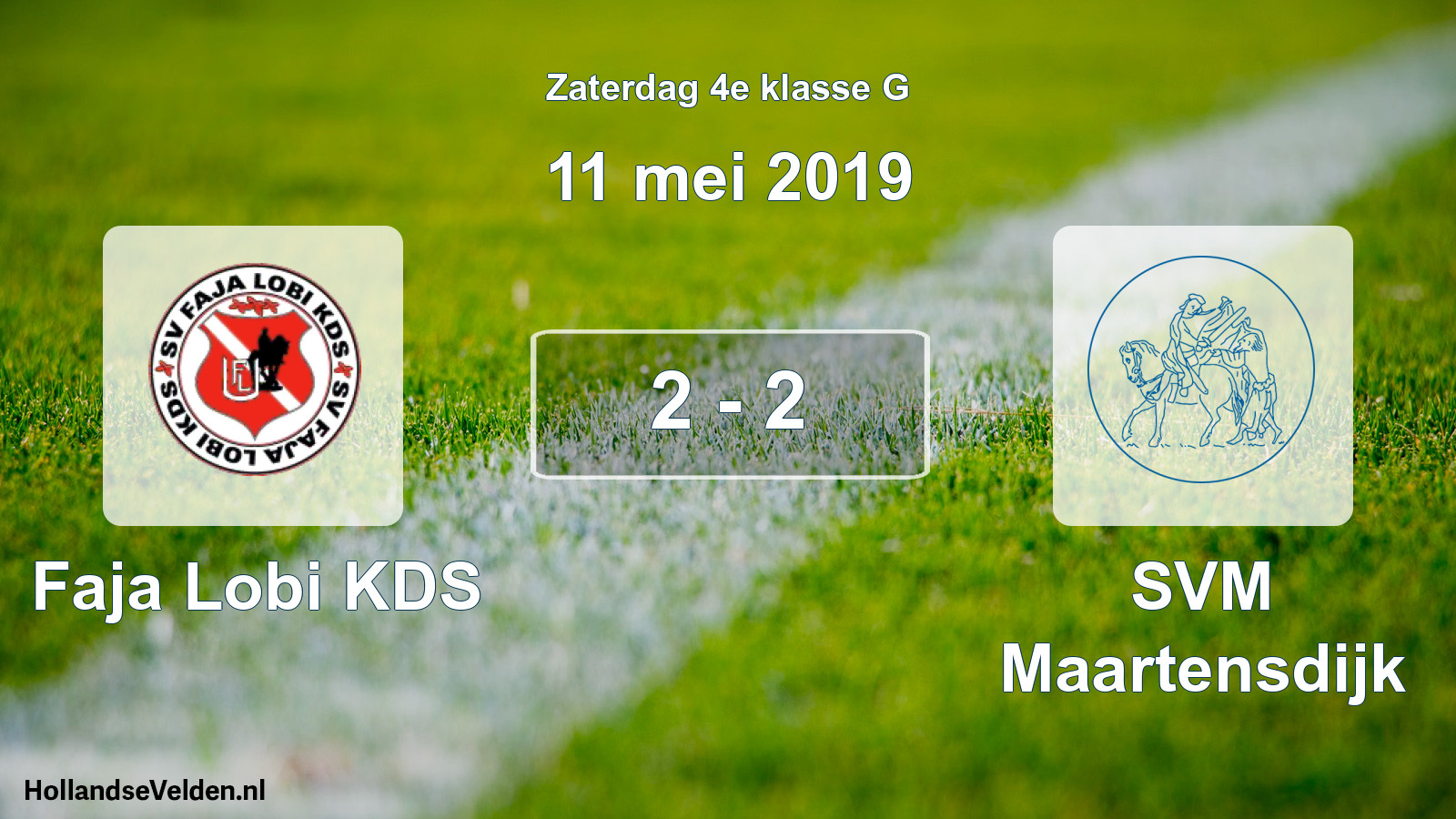 Total number of matches played: Faja Lobi KDS - SVM Maartensdijk 2 - 2 (11 May 2019)