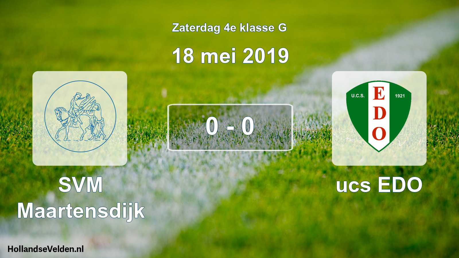 Total number of matches played: SVM Maartensdijk - ucs EDO 0 - 0 (18 May 2019)