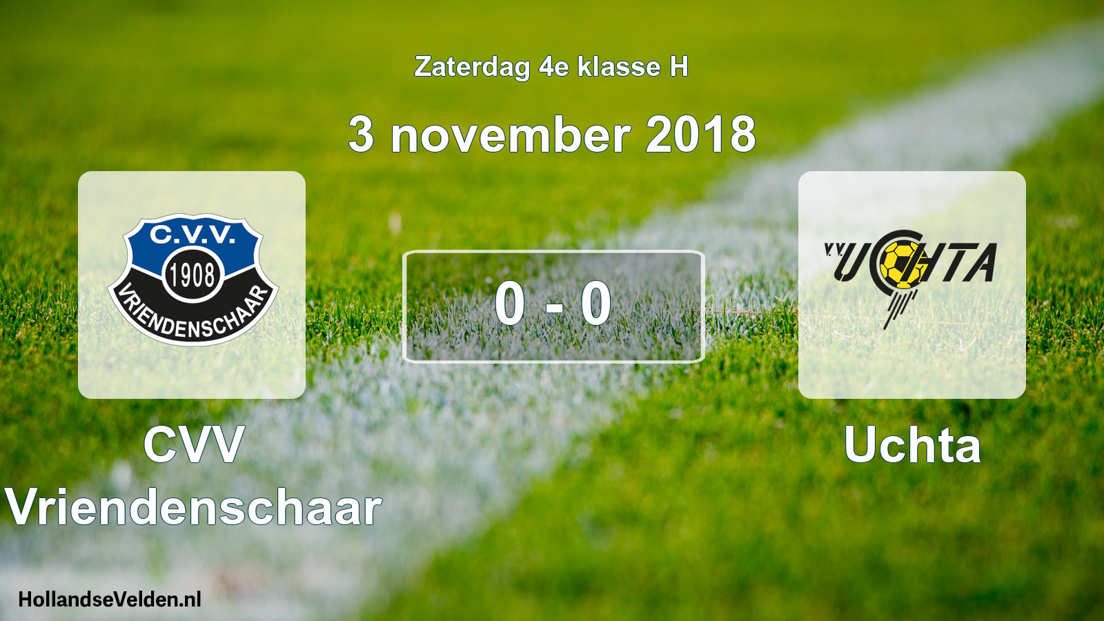 Total number of matches played: CVV Vriendenschaar - Uchta 0 - 0 (3 November 2018)
