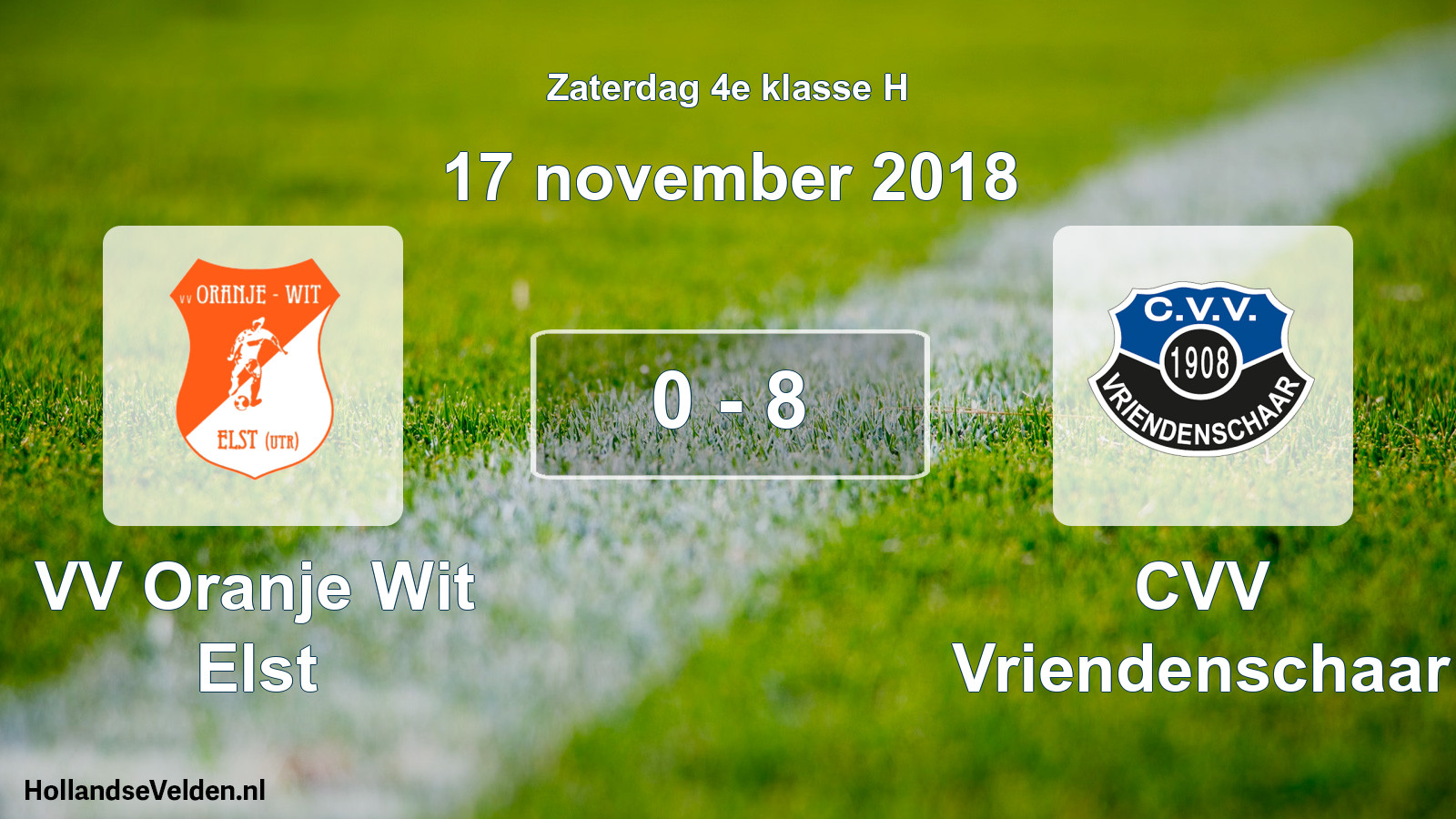 Total number of matches played: VV Oranje Wit Elst - CVV Vriendenschaar 0 - 8 (17 November 2018)
