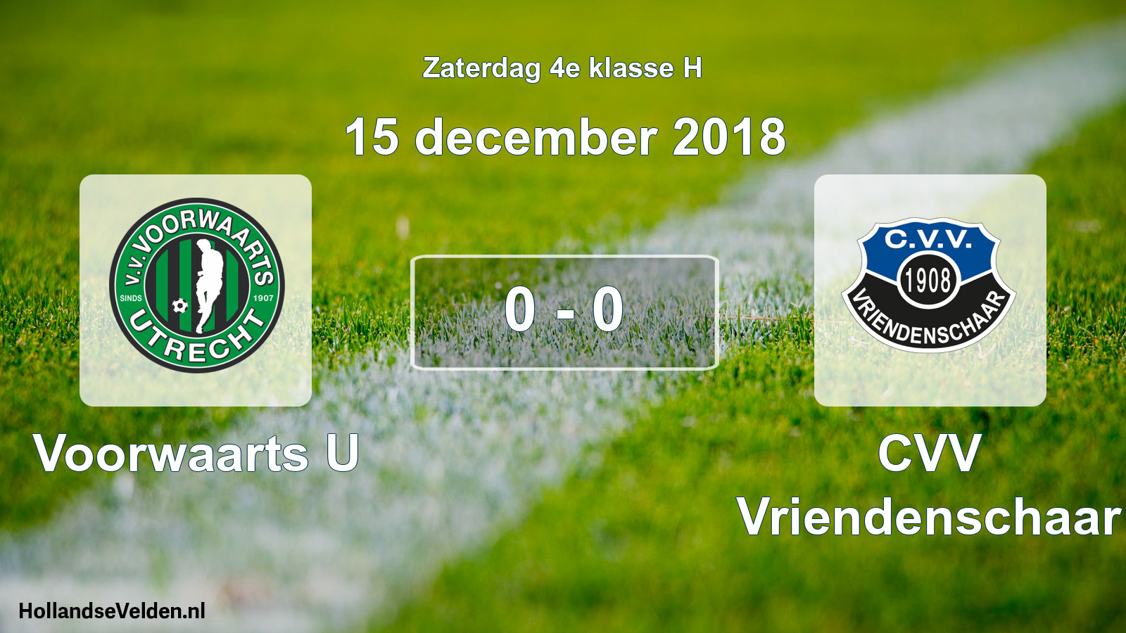 Total number of matches played: Voorwaarts U - CVV Vriendenschaar 0 - 0 (15 December 2018)