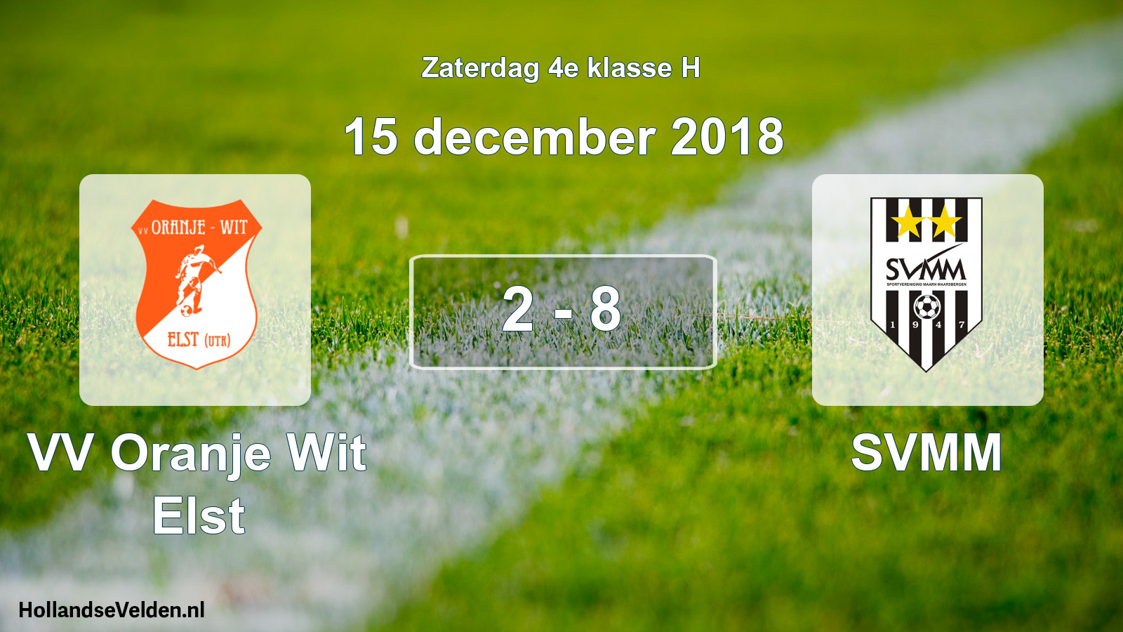 Total number of matches played: VV Oranje Wit Elst - SVMM 2 - 8 (15 December 2018)