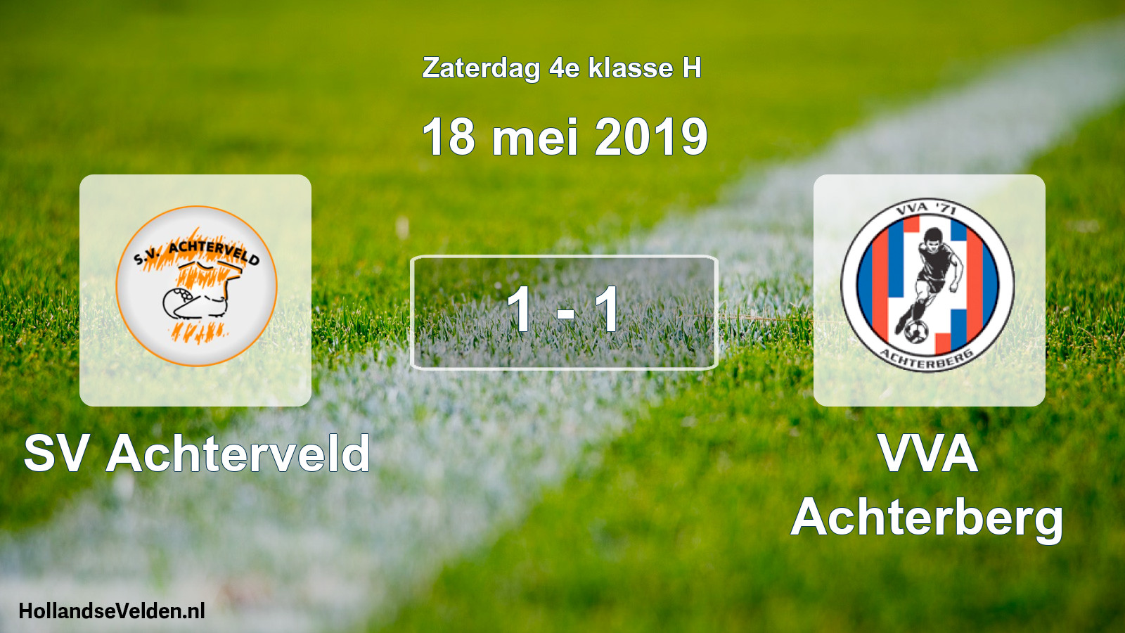 Total number of matches played: SV Achterveld - VVA Achterberg 1 - 1 (18 May 2019)