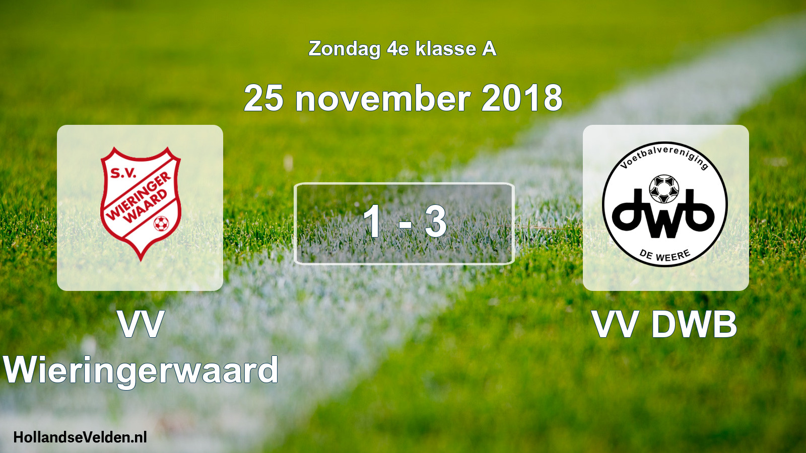 Total number of matches played: VV Wieringerwaard - VV DWB 1 - 3 (25 November 2018)