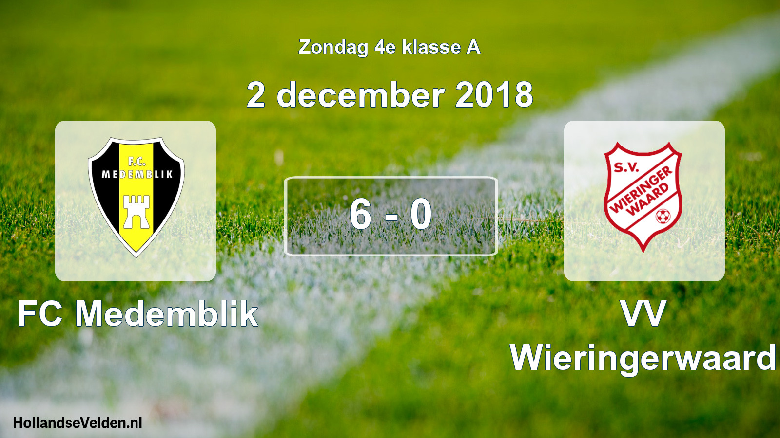 Total number of matches played: FC Medemblik - VV Wieringerwaard 6 - 0 (2 December 2018)