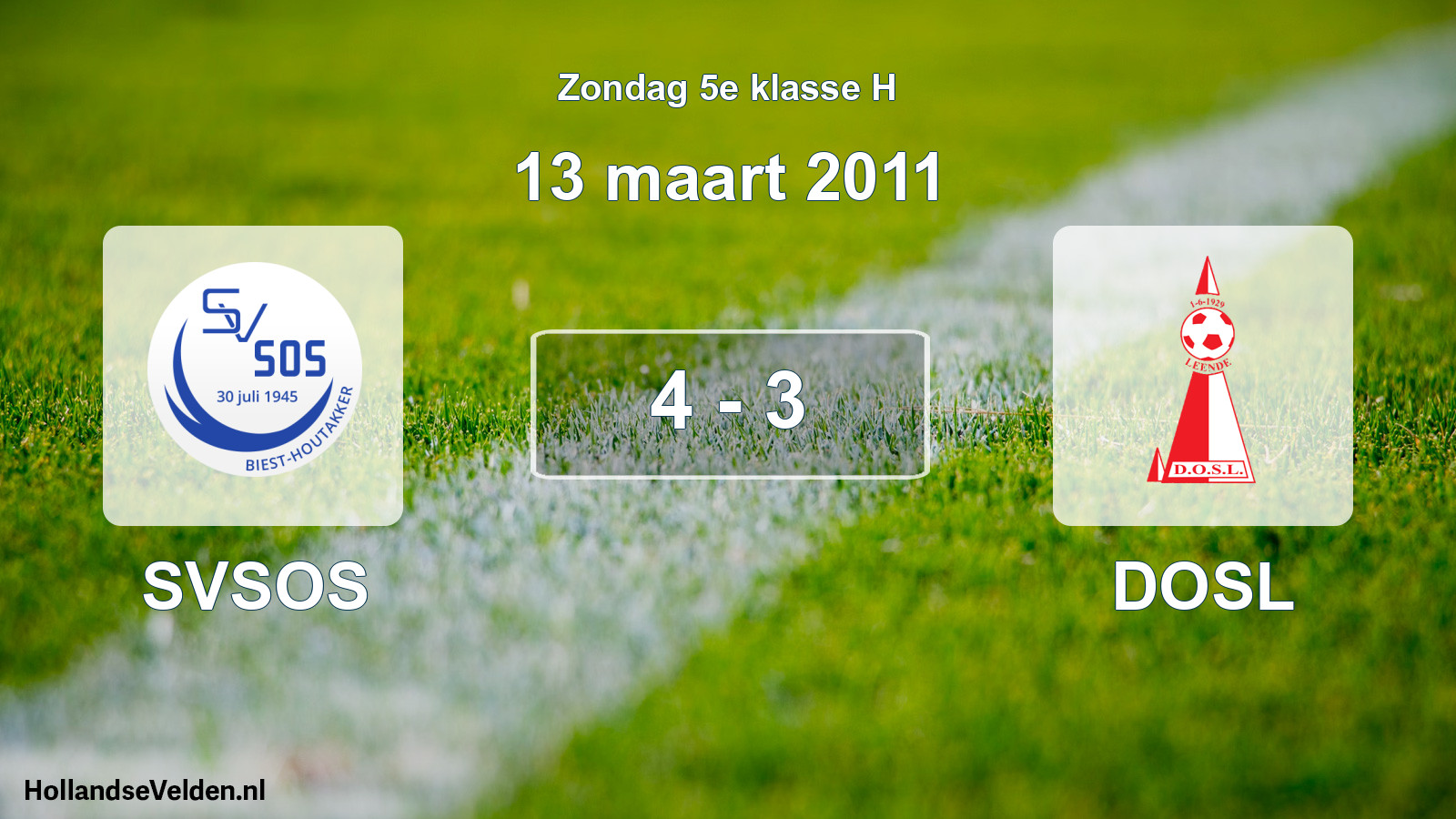 Total number of matches played: SVSOS - DOSL 4 - 3 (13 March 2011)