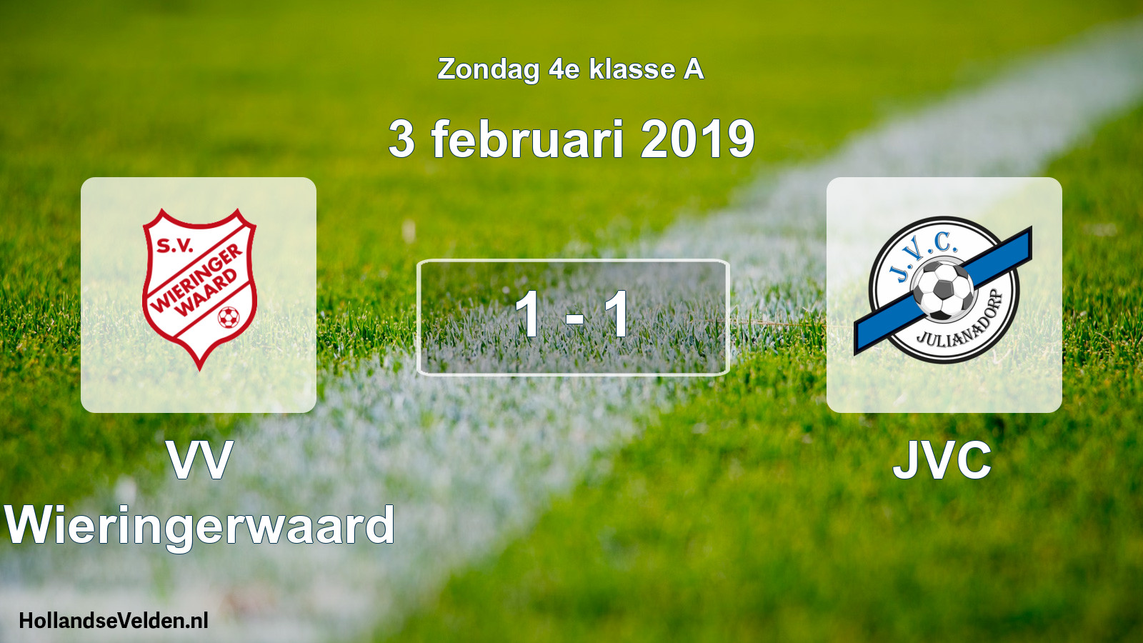 Total number of matches played: VV Wieringerwaard - JVC 1 - 1 (3 February 2019)