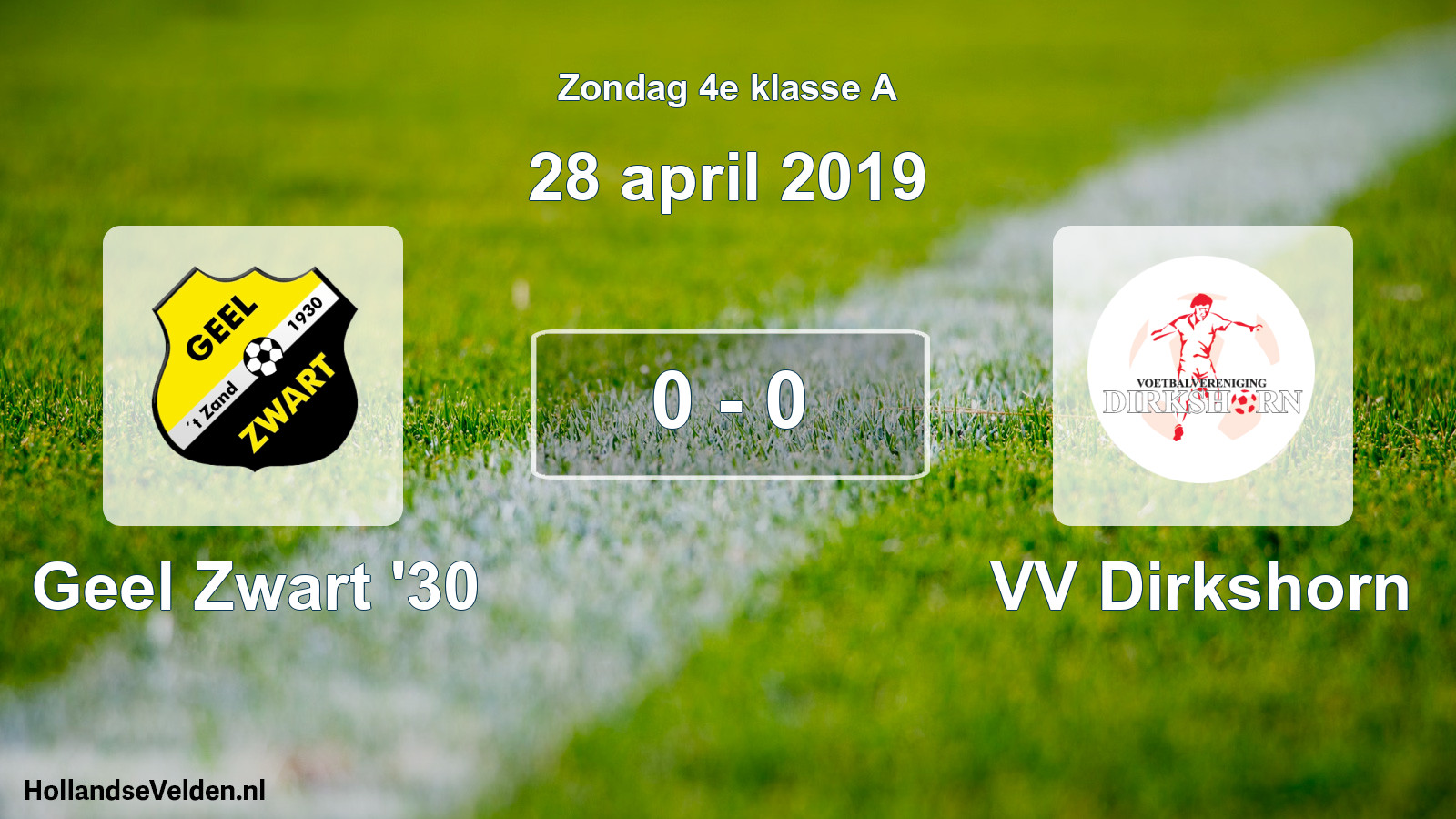 Total number of matches played: Geel Zwart '30 - VV Dirkshorn 0 - 0 (28 April 2019)