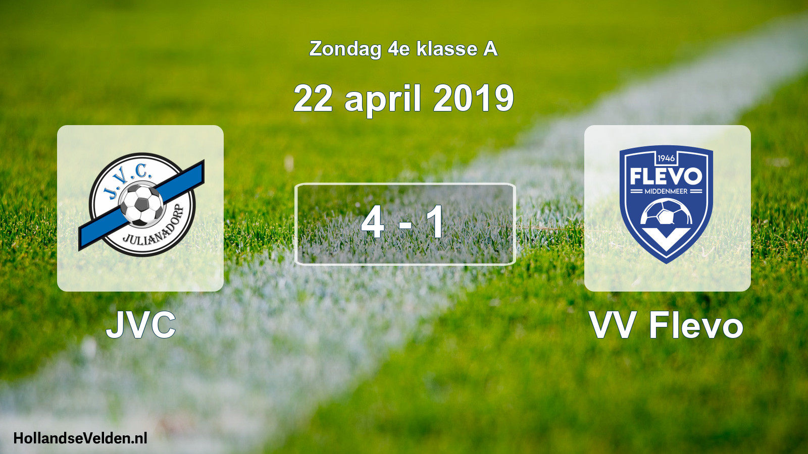 Total number of matches played: JVC - VV Flevo 4 - 1 (22 April 2019)