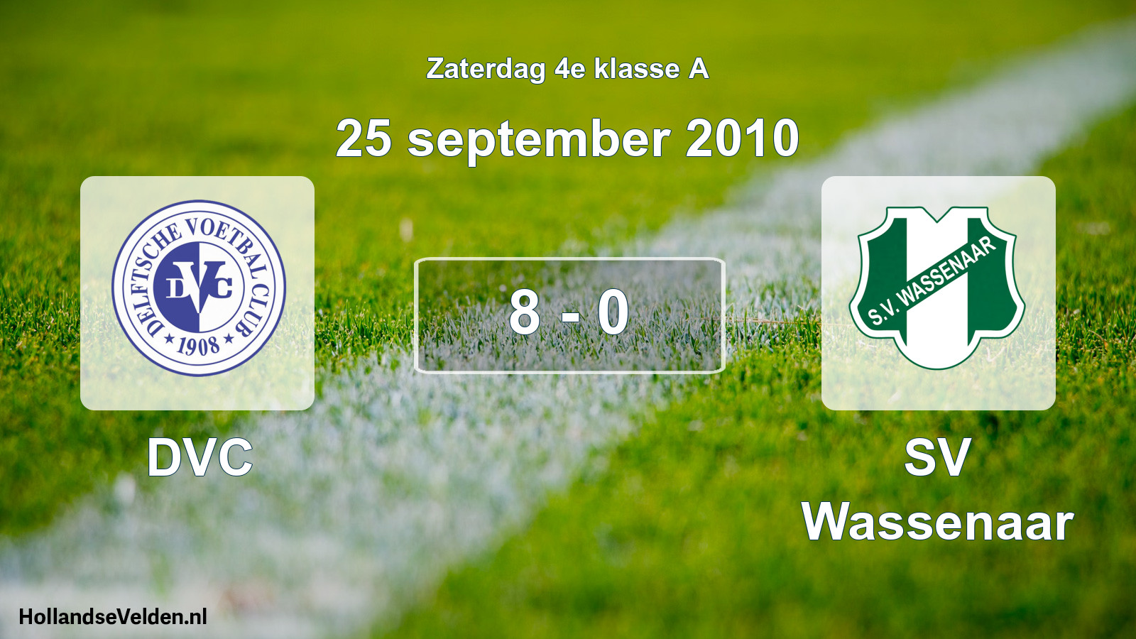 Total number of matches played: DVC - SV Wassenaar 8 - 0 (25 September 2010)