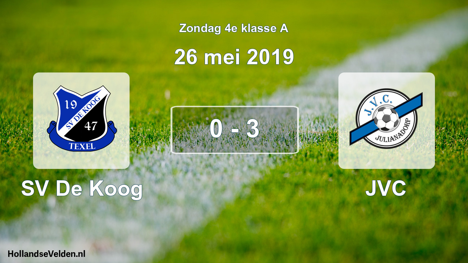 Total number of matches played: SV De Koog - JVC 0 - 3 (26 May 2019)