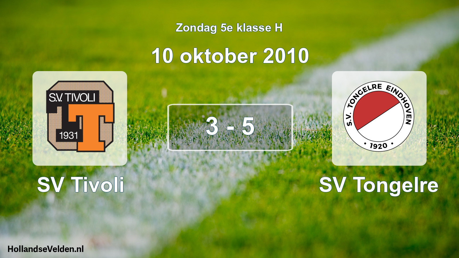 Total number of matches played: SV Tivoli - SV Tongelre 3 - 5 (10 October 2010)