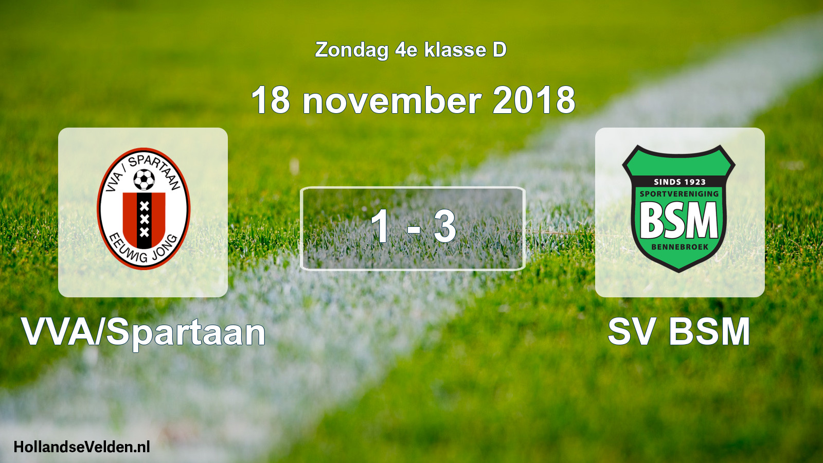 Total number of matches played: VVA/Spartaan - SV BSM 1 - 3 (18 November 2018)