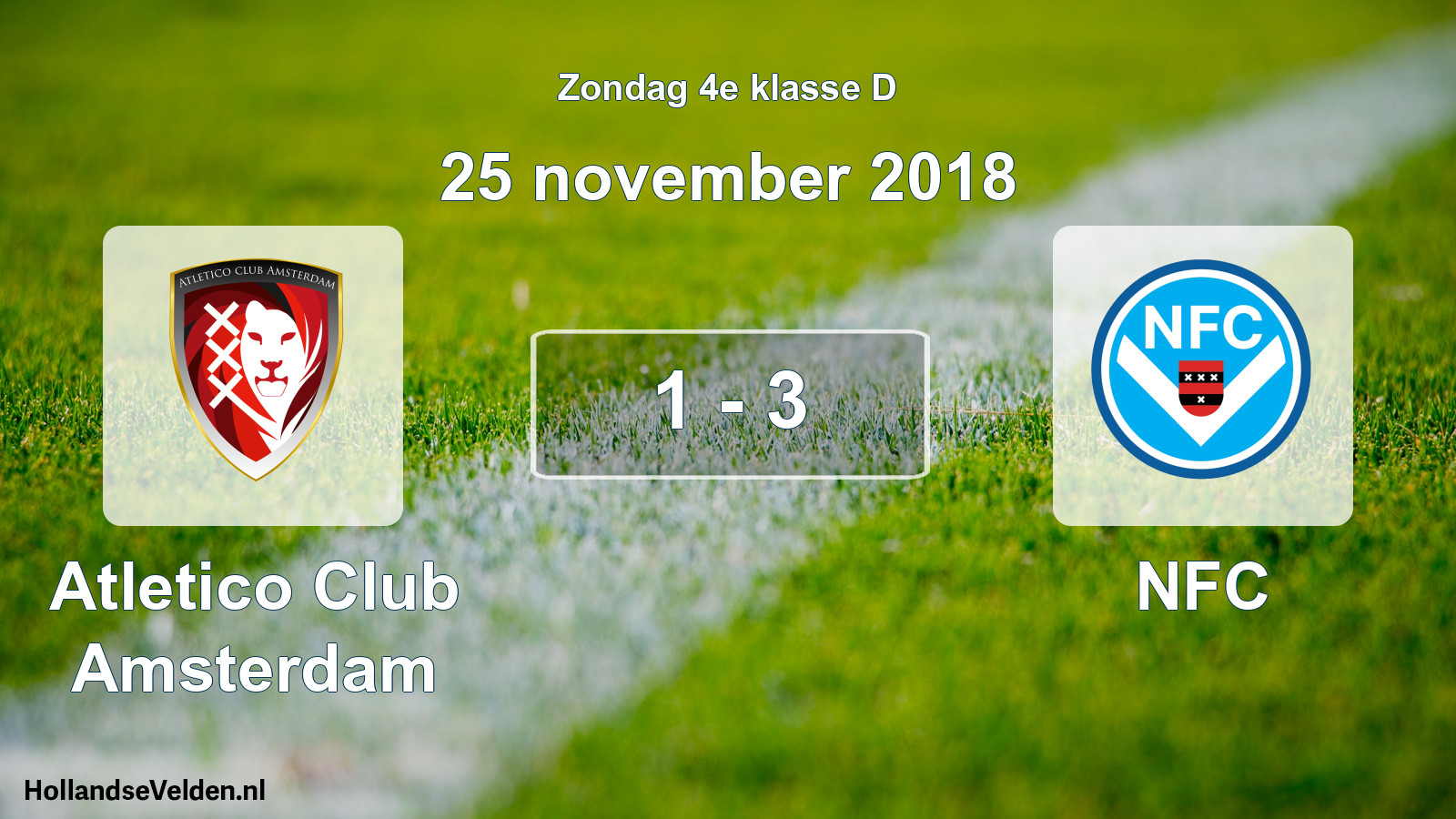 Total number of matches played: Atletico Club Amsterdam - NFC 1 - 3 (25 November 2018)