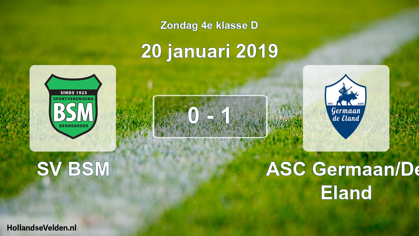 Total number of matches played: SV BSM - ASC Germaan/De Eland 0 - 1 (20 January 2019)