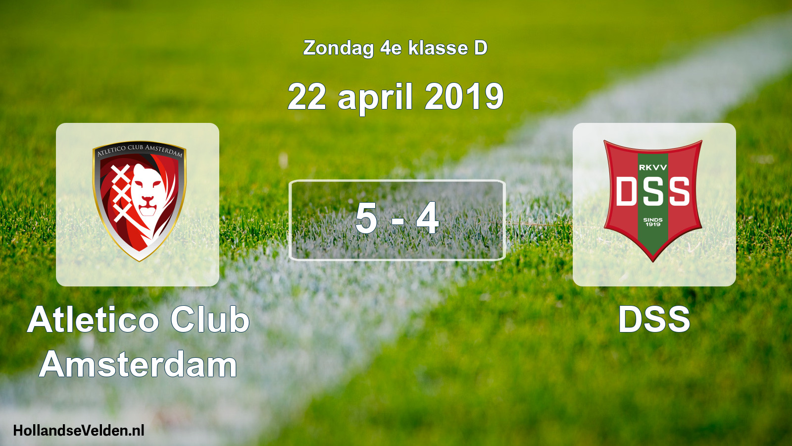 Total number of matches played: Atletico Club Amsterdam - DSS 5 - 4 (22 April 2019)
