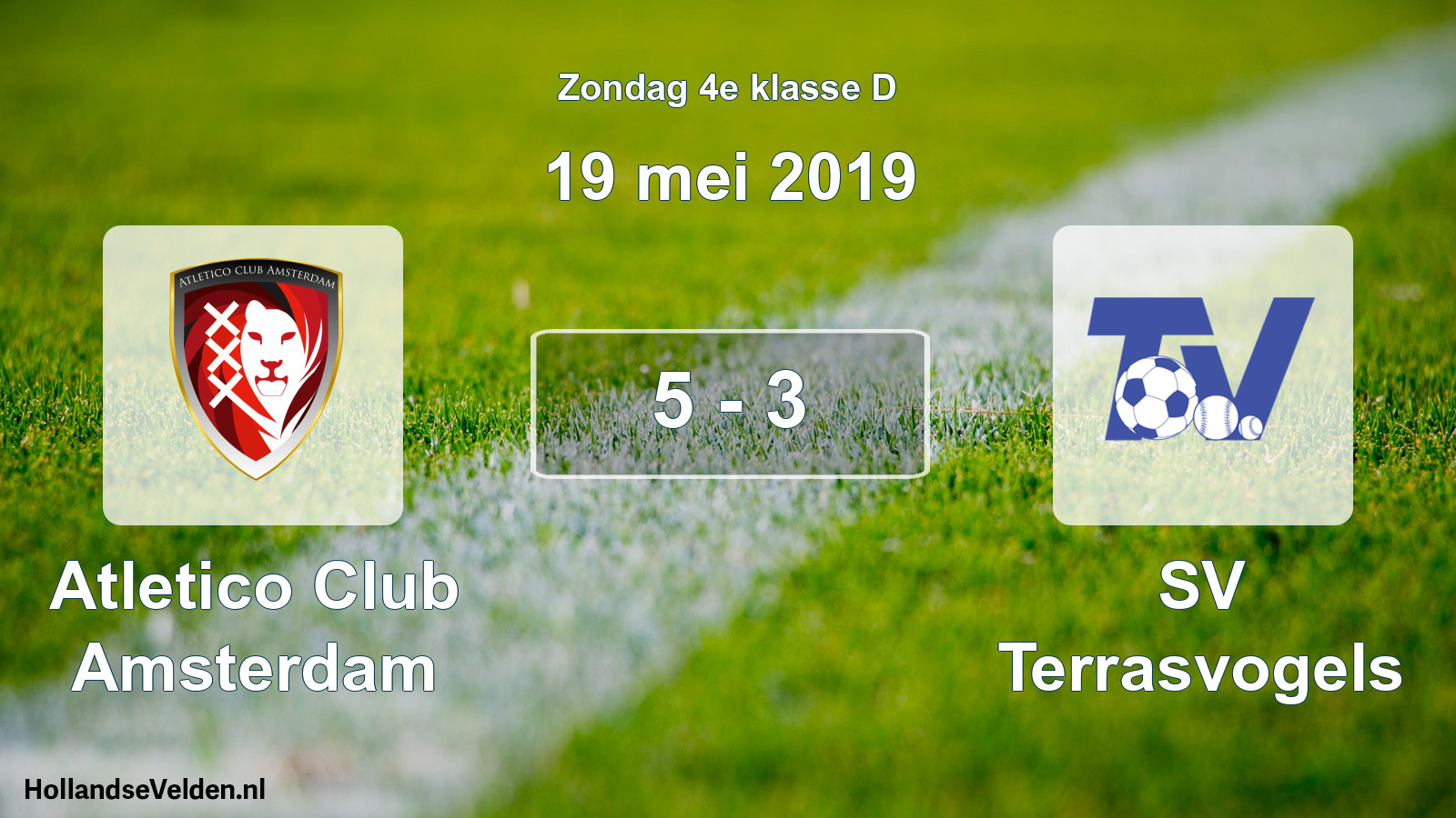 Total number of matches played: Atletico Club Amsterdam - SV Terrasvogels 5 - 3 (19 May 2019)
